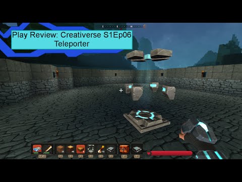 Creativerse S1Ep06- Teleporter