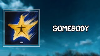 Bazzi - Somebody (Lyrics) 🎵