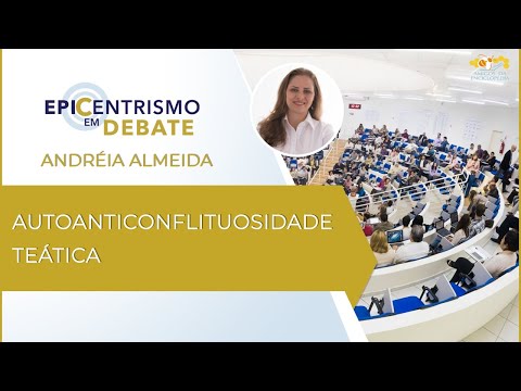 Epicentrismo em Debate 105 - Autoanticonflituosidade Teática (Teaticologia)