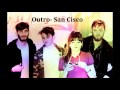 Outro- San Cisco 