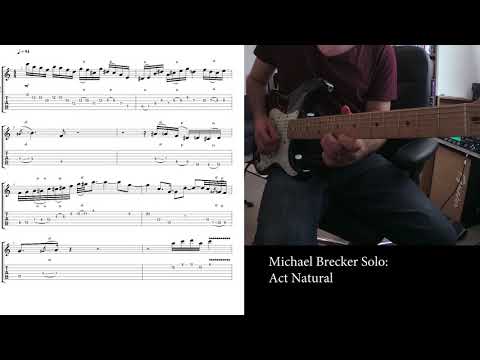 Michael Brecker Solo Transcription - Act Natural