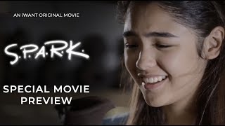 SPARK | Special Movie Preview | iWant Original Movie