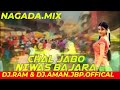 Chal Jabo Niwas Bajara Nagada Mix Dj Ram Dj Aman Jbp Official