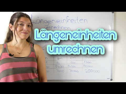 LÄNGENEINHEITEN umrechnen (km, m, dm, cm, mm)