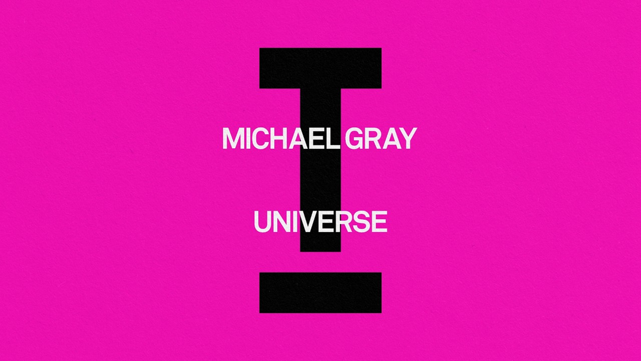 Michael Gray - Universe [House]