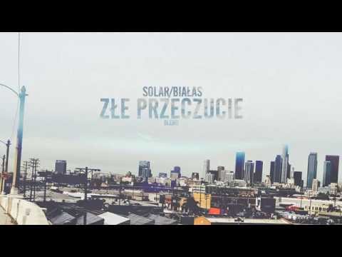 Solar/Białas - Złe przeczucie (vsky blend)