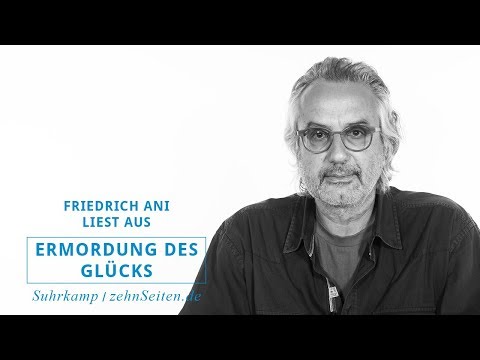 Friedrich Ani: »Ermordung des Glücks« (Lesung)