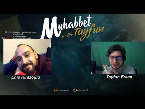 Enis Kirazoğlu ile Muhabbet in the Tayfun
