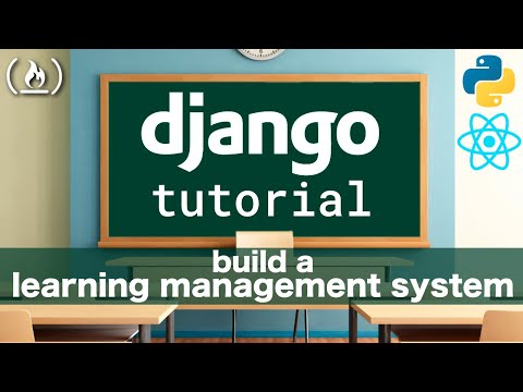 Django Rest Framework & React Tutorial: Learning Management System (Blackboard / Moodle Clone)