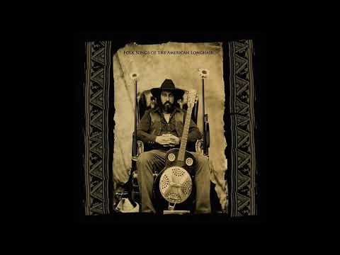 05 House of the Dying Sun | Folk Songs of the American Longhair | Brother Dege