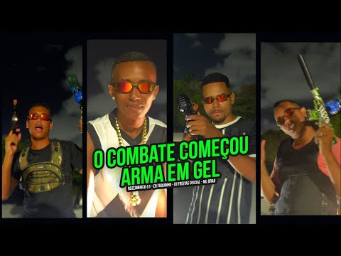 O COMBATE COMEÇOU ARMA EM GEL - DJ FREITAS OFICIAL - ROZEMBRICK 01 - ML GRAU - EO FOGUINHO