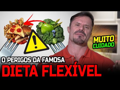 DIETA FLEXÍVEL, VOCÊ CONHECE OS PERIGOS DESSA DIETA?