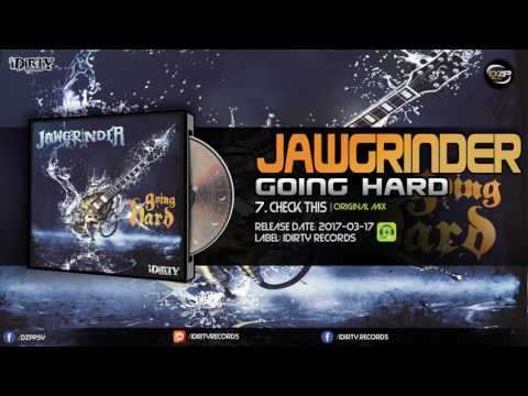 Jawgrinder - Check This