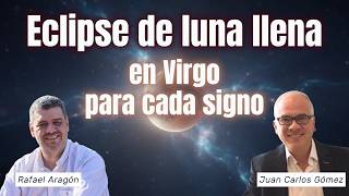 🔴 Eclipse de Luna Llena en Virgo: Influencia por Signos