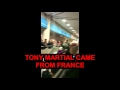 Man United Chanting at WEMBLEY | TONY MARTIAL CAME FROM FRANCE