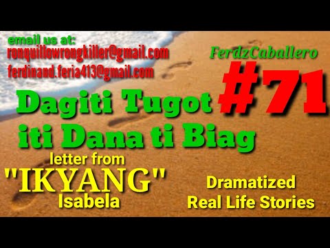 ILOCO DRAMA / DAGITI TUGOT ITI DANA TI BIAG #71