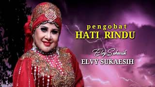 Download lagu PENGOBAT HATI RINDU - elvy sukaesih mp3