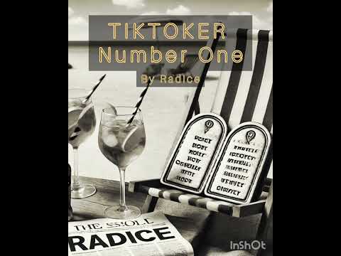 Tiktoker Number One- by Radice