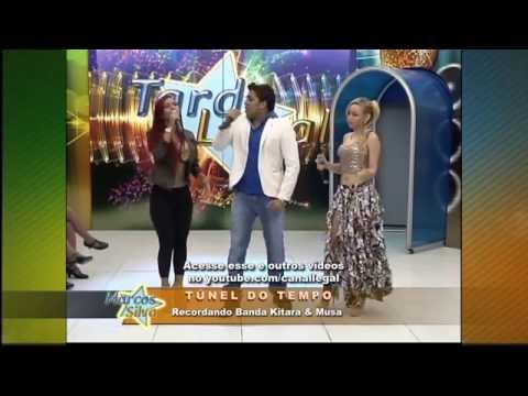 BANDA KITARA & MUSA NO TÚNEL DO TEMPO DA TARDE LEGAL CULPA DO AMOR