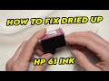 How To Clean Dried HP 61 Ink Cartridge Printhead Blocked Clogged