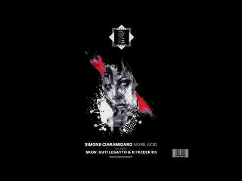 Simone Ciaramidaro - More Acid (Guti Legatto & R Frederick Remix)