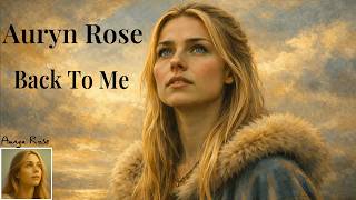 💔 Back to Me (Official Video) by  Auryn Rose | Ethereal Celtic Folk