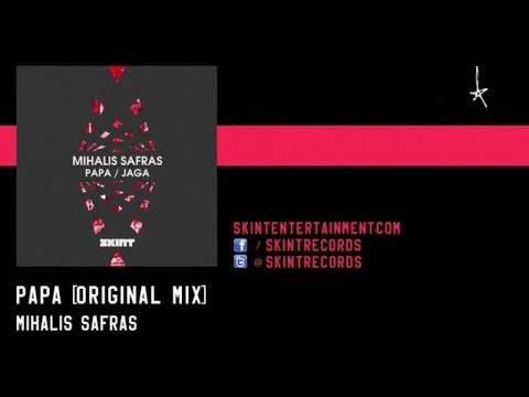 Mihalis Safras - Papa (Original Mix)