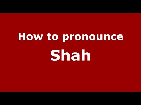 How to pronounce Shah