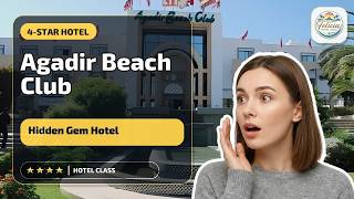 Agadir Beach Club - Hidden Gem Hotel | Agadir, Morocco🏩