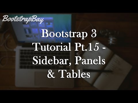 Bootstrap 3 Tutorial Pt.15 - Sidebar, Panels & Tables