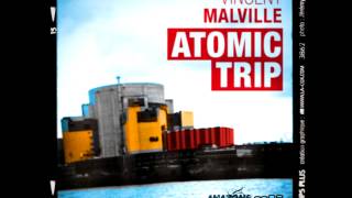 Vincent Malville - Atomic Trip (Original Mix) [AMR008]