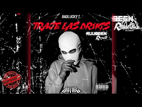 Badlucky T. "Batikz" - Traje Las Drugs (Ruubeen Remix)