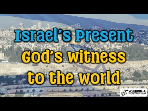 Israel's present: God's witness to the world