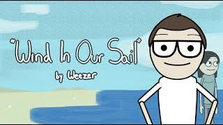 Weezer - Wind In Our Sail (Music Video)