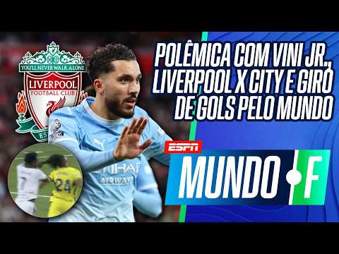 VITÓRIA DO MANCHESTER CITY NA PREMIER LEAGUE, POLÊMICA COM VINI JR. E GIRO DE GOLS | MUNDO F