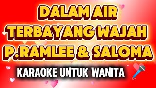 Download lagu Dalam Air Terbayang Wajah P.Ramlee Saloma KARAOKE UNTUK WANITA 🎤 mp3 Download lagu Dalam Air Terbayang Wajah P.Ramlee Saloma KARAOKE UNTUK WANITA 🎤 mp3