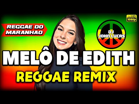 MELÔ DE EDITH - CINNAMON GIRL - Reggae Romântico - Reggae Internacional - Reggae Do Maranhão