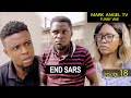 End Sars Mark Angel TV Our Compound Episode 18