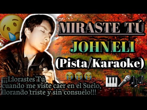Miraste Tu John Eli Pista/Karaoke