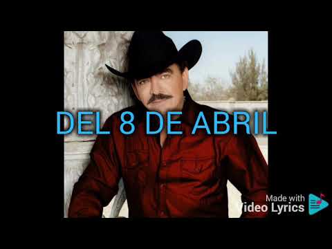 DEL 8 DE ABRIL LETRA JOAN SEBASTIAN
