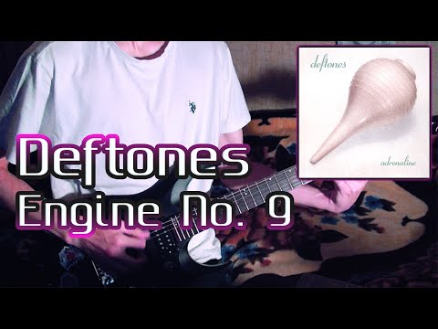 Deftones - Engine No. 9 | Guitar Cover + TABS
