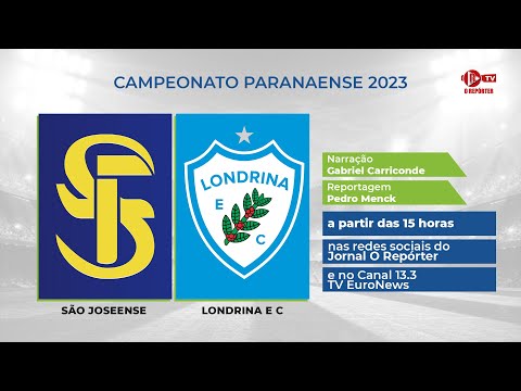 ⚽ São Joseense x Londrina ec   (Campeonato Paranaense) - AO VIVO