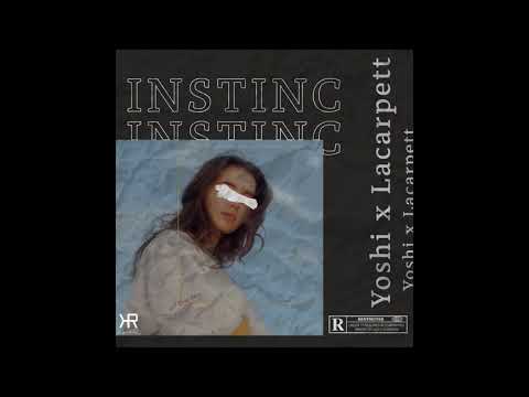 LaCarpett x Yoshi - Instinct