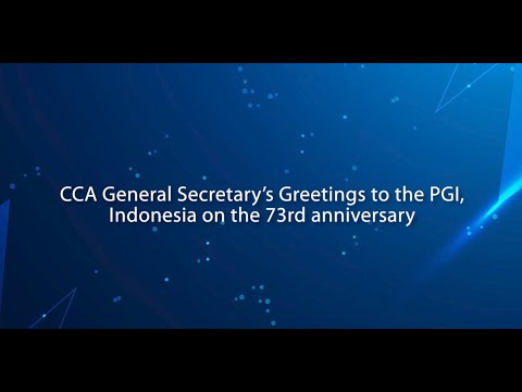 CCA General Secretary’s Greetings to the PGI, Indonesia on the 73rd anniversary