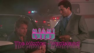 Miami Vice I The Mission UK I Wasteland I HD