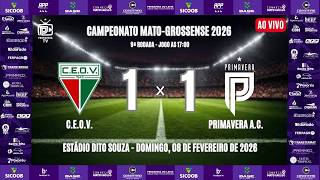 C.E.O.V. x PRIMAVERA A.C. - 9ª RODADA - MATO-GROSSENSE 2026 - 1ª DIVISÃO (COM IMAGENS)