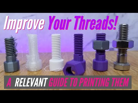 How To 3D Print Perfect Threads: A Step By Step Guide