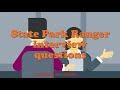 State Park Ranger Interview Questions