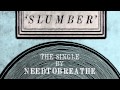 NEEDTOBREATHE - "Slumber"  [Official Audio]
