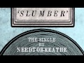 NEEDTOBREATHE Slumber Official Audio